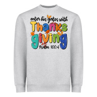 Heather Grey enter his gates with thanksgiving psalm 100 4 Heavyweight Sweatshirt - MaliasSmallBusiness