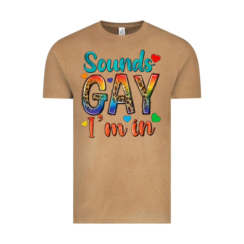 Sounds Gay Im In Vintage Tee by texasbilliewilder | Teevron