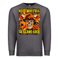 Charcoal Heather Western Hell Was Full So I Came Back Premium Sweatshirt - LillyAllenDesigns