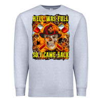 Heather Grey Western Hell Was Full So I Came Back Premium Sweatshirt - LillyAllenDesigns