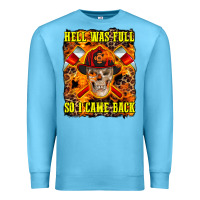 Ocean Blue Western Hell Was Full So I Came Back Premium Sweatshirt - LillyAllenDesigns