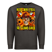 Smoke Western Hell Was Full So I Came Back Premium Sweatshirt - LillyAllenDesigns