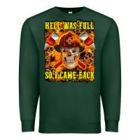 Sports Green Western Hell Was Full So I Came Back Premium Sweatshirt - LillyAllenDesigns