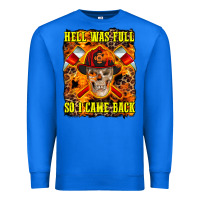 True Royal Western Hell Was Full So I Came Back Premium Sweatshirt - LillyAllenDesigns