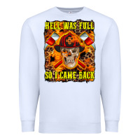 White Western Hell Was Full So I Came Back Premium Sweatshirt - LillyAllenDesigns