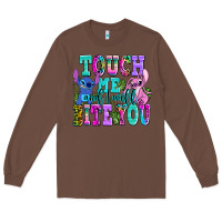 Chestnut touch me and i will bite Long Sleeve Tee - AdoDesignShop