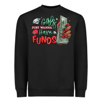 Black girls just wanna have funds Heavyweight Sweatshirt - MaliasSmallBusiness