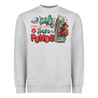 Heather Grey girls just wanna have funds Heavyweight Sweatshirt - MaliasSmallBusiness