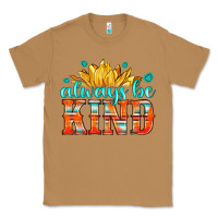 Toasted Coconut always be kind Classic Tee - HRA Design Shop