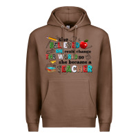 Chestnut she believed she could change the world so she bec Premium Hoodie - NancyCooperArtShop