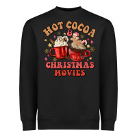 Hot Cocoa And Christmas Movies Heavyweight Sweatshirt | Teevron