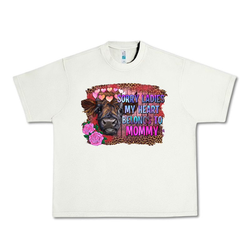 Sorry Ladies My Heart Belongs To Mommy Highland Calf Urban Heavy Tee by RanaPortraitStore | Teevron