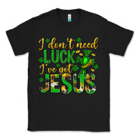 Black i dont need luck ive got jesus st. patricks day Classic Tee - Neo Western