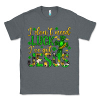 Charcoal Heather i dont need luck ive got jesus st. patricks day Classic Tee - Neo Western