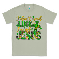 Matcha i dont need luck ive got jesus st. patricks day Classic Tee - Neo Western