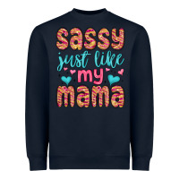 Navy sassy just like my mama Heavyweight Sweatshirt - MaliasSmallBusiness