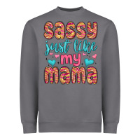Storm sassy just like my mama Heavyweight Sweatshirt - MaliasSmallBusiness