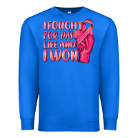 True Royal i fought for my life and i won Premium Sweatshirt - NancyCooperArtShop