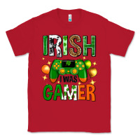 Red irish i was gamer st. patricks day Classic Tee - Neo Western