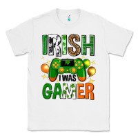 White irish i was gamer st. patricks day Classic Tee - Neo Western