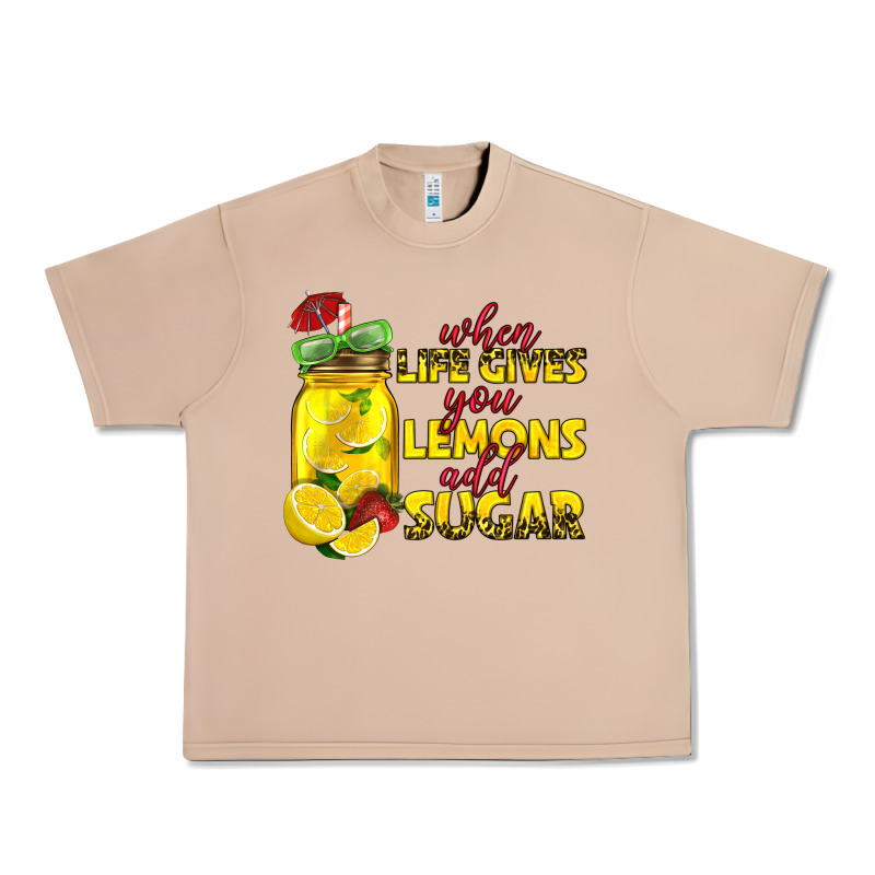 When Life Gives You Lemons Add Sugar Urban Heavy Tee by texasbilliewilder | Teevron