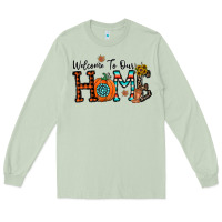 Matcha welcome to our home Long Sleeve Tee - CowhideDigitalArt