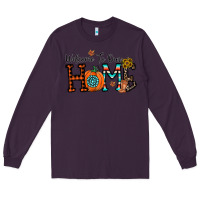 Plum welcome to our home Long Sleeve Tee - CowhideDigitalArt
