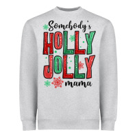 Heather Grey somebodys holly jolly mama Heavyweight Sweatshirt - MaliasSmallBusiness
