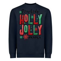 Navy somebodys holly jolly mama Heavyweight Sweatshirt - MaliasSmallBusiness