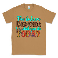 Toasted Coconut the future on what you do today Classic Tee - HRA Design Shop