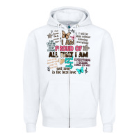 White i am proud of all that i am Zipper Hoodie - Artiststas