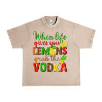 French Oak when life gives you lemons grab the vodka Urban Heavy Tee - texasbilliewilder
