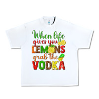 White when life gives you lemons grab the vodka Urban Heavy Tee - texasbilliewilder
