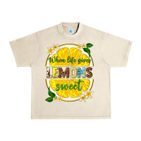 Sandshell when life gives lemons sweet Urban Heavy Tee - texasbilliewilder