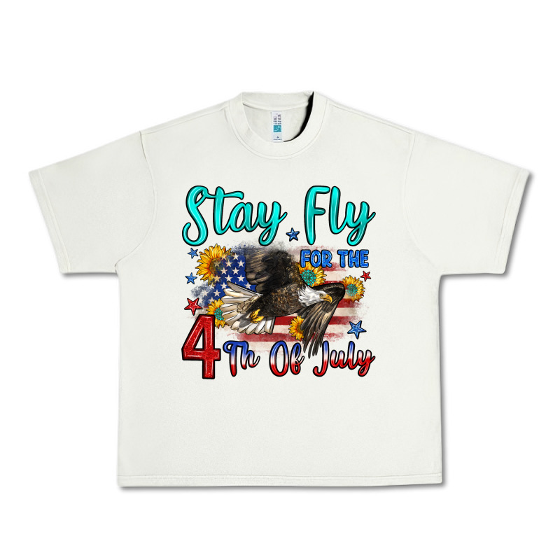Stay Fly For The 4 Th Of July Urban Heavy Tee by Zillion Design Studio | Teevron