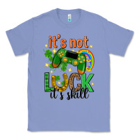 Colony Blue its not luck its skill st. patricks day Classic Tee - Neo Western