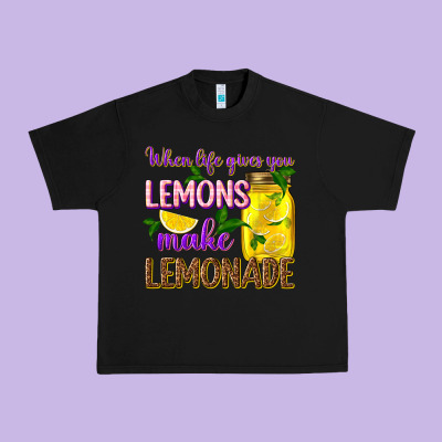 When Life Gives You Lemons Make Lemonade Urban Heavy Tee Designed By Texasbilliewilder