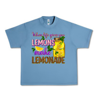 Pebble Blue when life gives you lemons make lemonade Urban Heavy Tee - texasbilliewilder