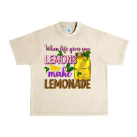 Sandshell when life gives you lemons make lemonade Urban Heavy Tee - texasbilliewilder
