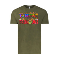 Vintage Olive what a beautiful day to respect other peoples pron Vintage Tee - texasbilliewilder