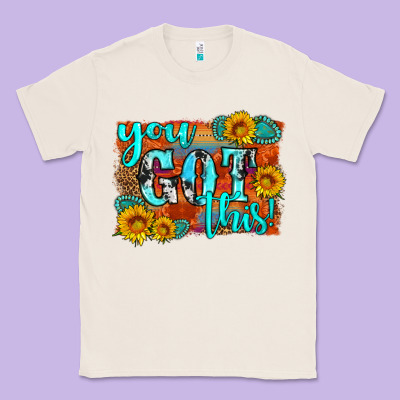 You Got This Classic Tee Designed By Hra Design Shop