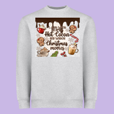 Heavyweight Sweatshirt i just want to drink hot cocoa