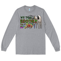 Heather Grey will trade brother for candy Long Sleeve Tee - CowhideDigitalArt