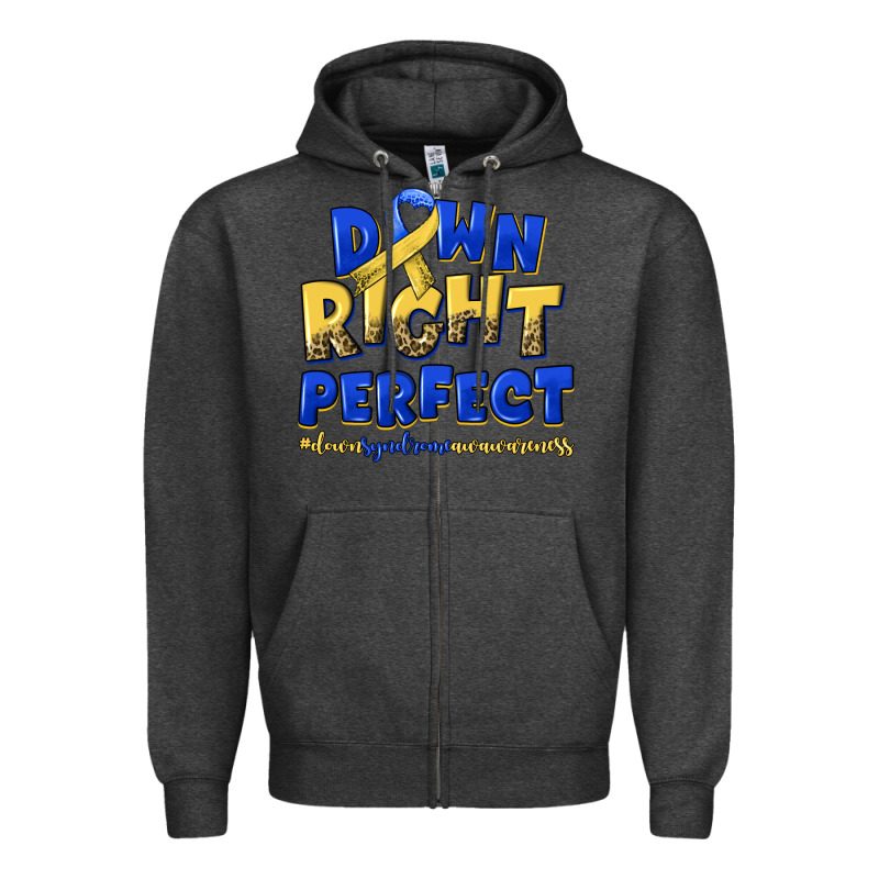Down Right Perfect Down Syndrome Zipper Hoodie by Artiststas | Teevron