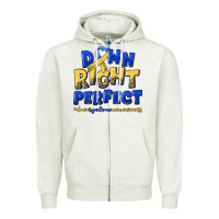 Oatmeal Heather down right perfect down syndrome Zipper Hoodie - Artiststas