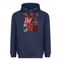 Navy wild thing you make my heart sing Heavyweight Hoodie - NancyCooperArtShop