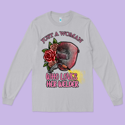 Just A Woman Who Loves Her Welder Long Sleeve Tee Designed By Sublimationcraftshop