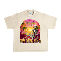 Sandshell you had me at day drinking Urban Heavy Tee - texasbilliewilder