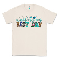 Natural waiting on rest day Classic Tee - HRA Design Shop