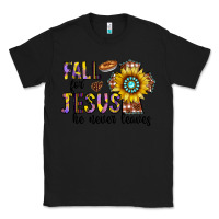 Black fall for jesus he never leaves Classic Tee - CowhideDigitalArt